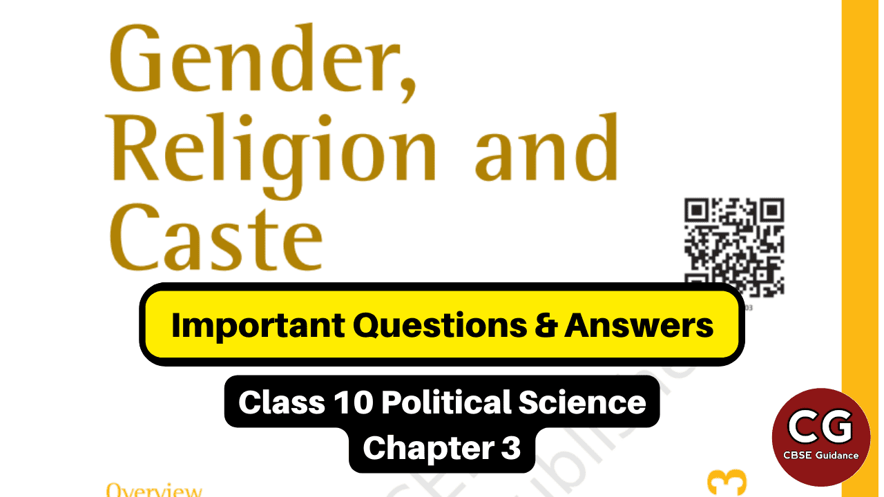 Gender Religion And Caste Class 10 Top Questions And Answers Cbse Guidance