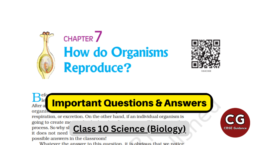 how do organisms reproduce class 10 important questions answers