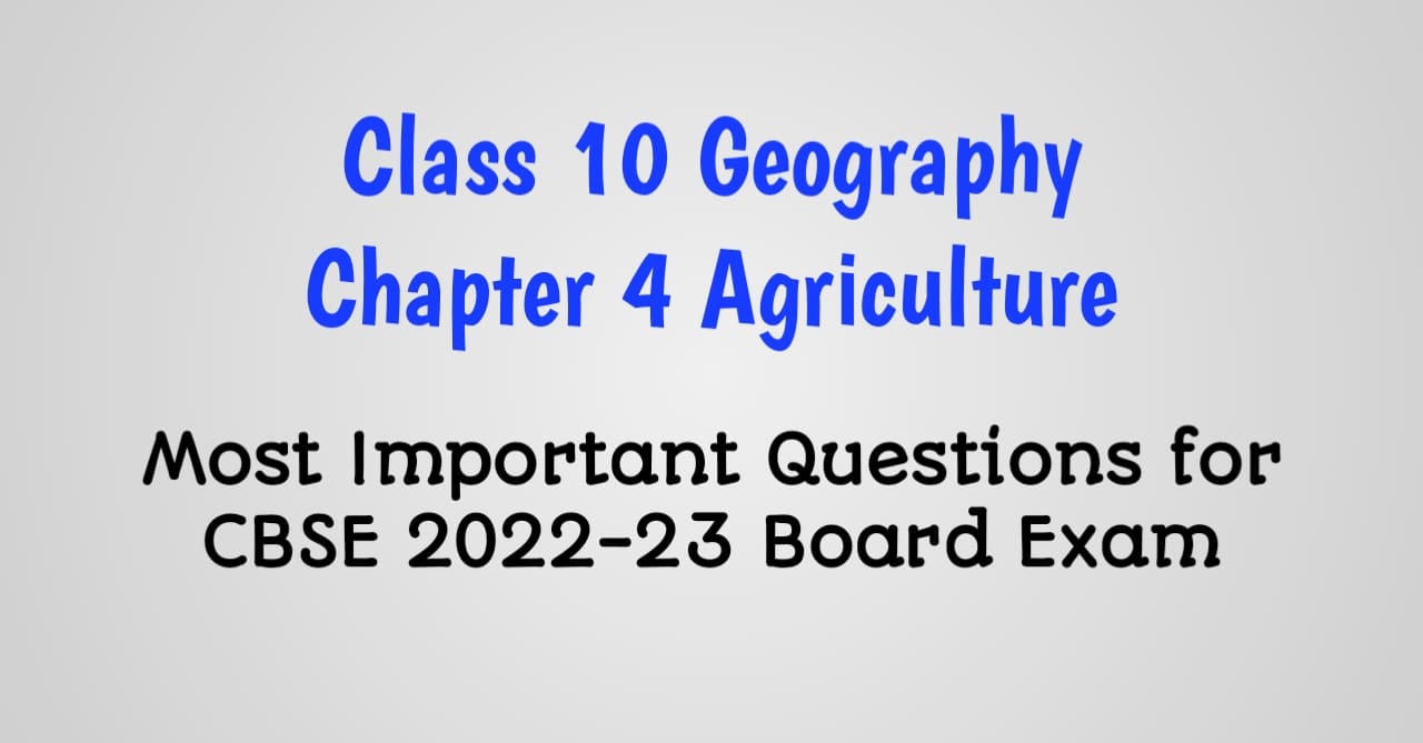 Agriculture Class 10 Questions & Answers: Prepare For Your Exams Like A ...