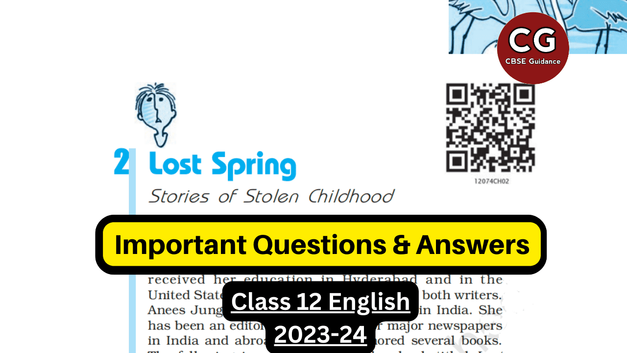 Lost Spring Class 12: Important Questions And Answers For Your Exam ...