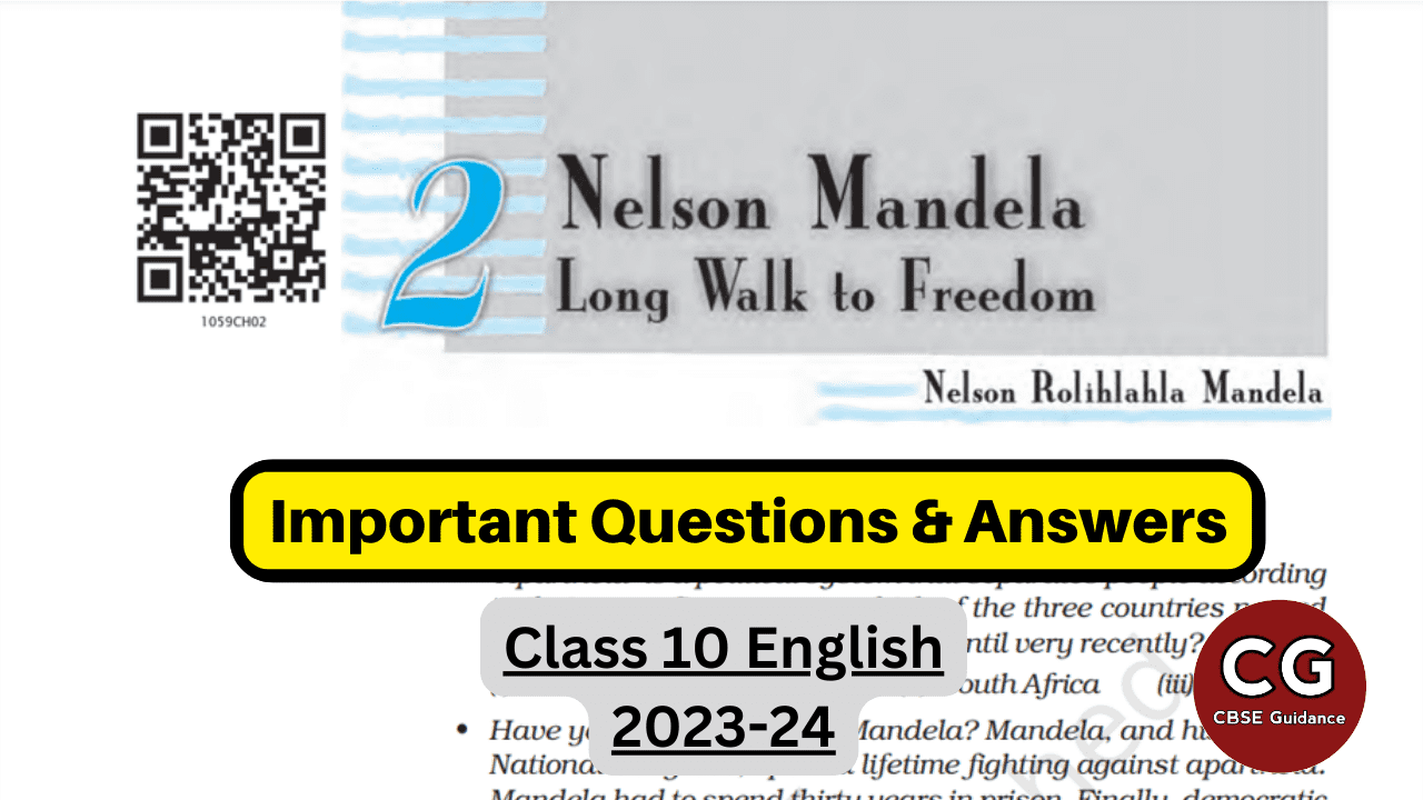 nelson-mandela-long-walk-to-freedom-class-10-q-a-cbse-guidance