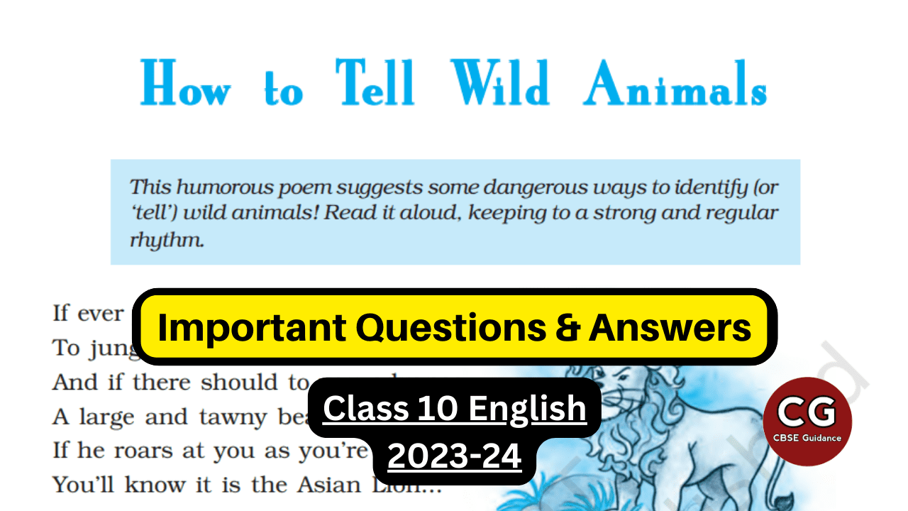 class-10-english-poem-how-to-tell-wild-animals-important-questions