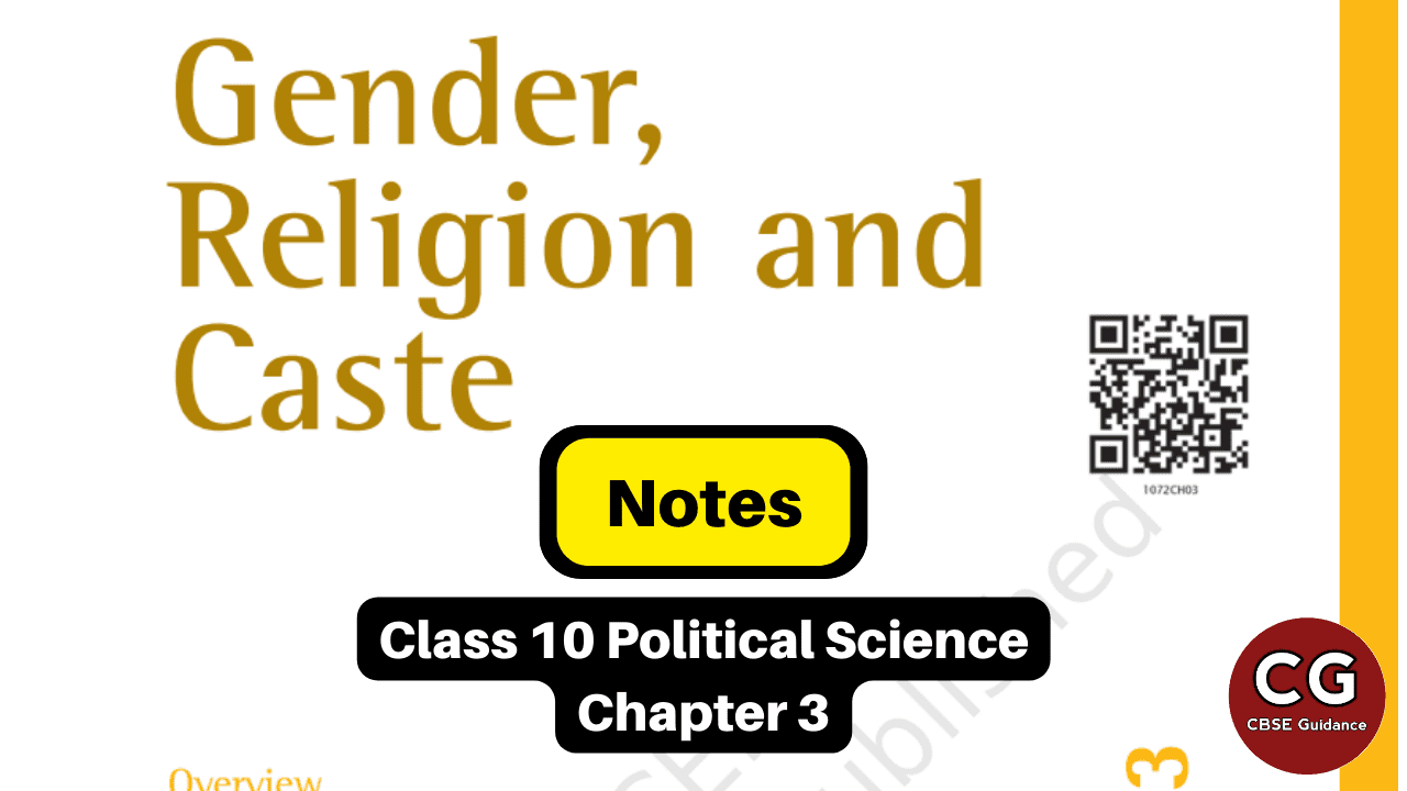 Gender, Religion, And Caste: Class 10 Notes - CBSE Guidance