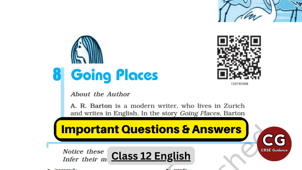 Going Places Class 12 Question Bank