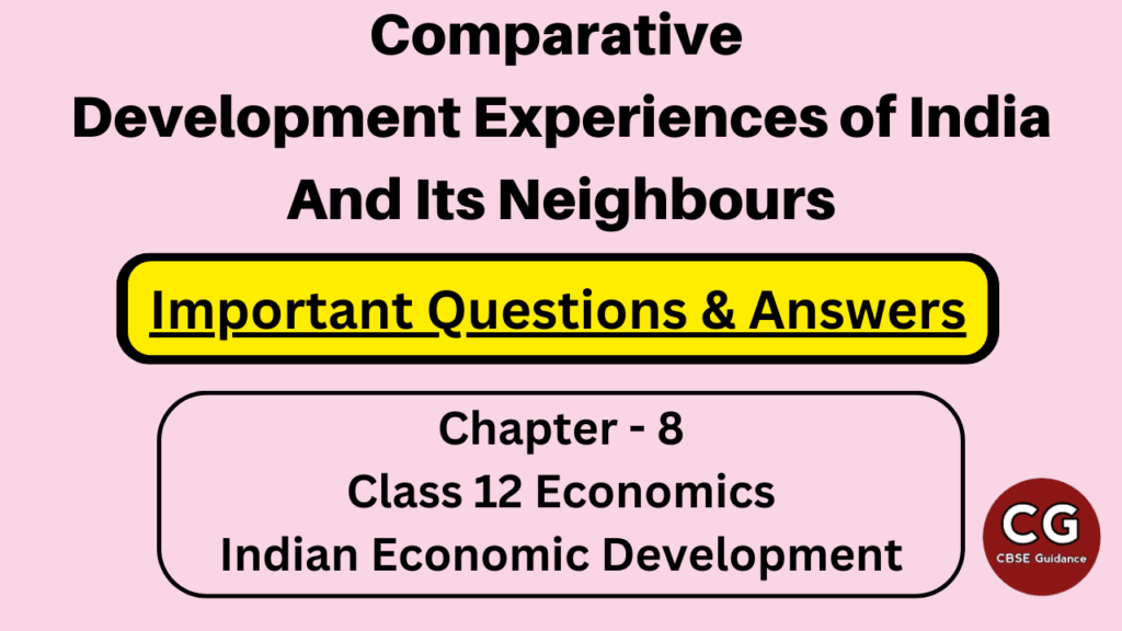 comparative development of india pakistan and china class 12 questions answers
