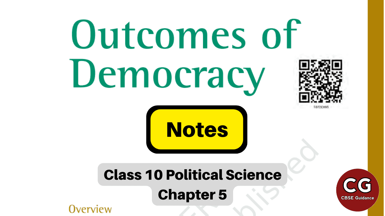 Outcomes Of Democracy: Class 10 Notes Simplified - CBSE Guidance