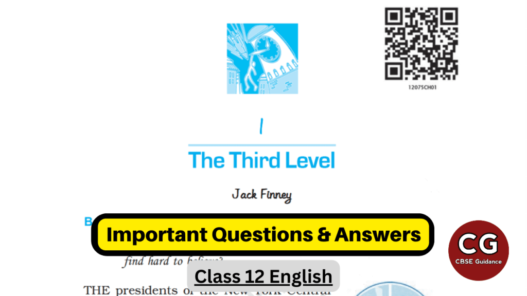 the third level class 12 english important questions answers