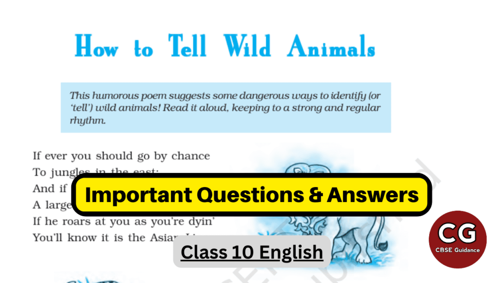 how to tell wild animals class 10 important questions answers