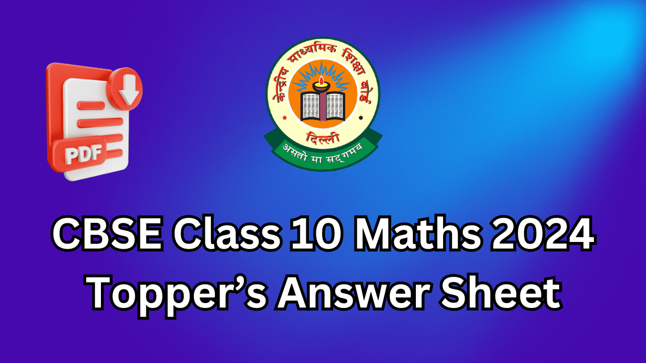 cbse class 10 maths topper answer sheet 2024 pdf download